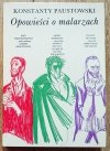 Konstanty Paustowski Opowieści o malarzach