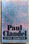 Paul Claudel Wybór dramatów