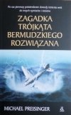 Michael Presinger • Zagadka Trójkąta Bermudzkiego rozwiązana