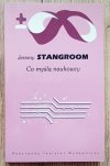 Jeremy Stangroom Co myślą naukowcy