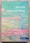 John R. Taylor Kategoryzacja w języku. Prototypy w teorii językoznawczej