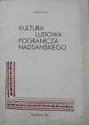 Stefan Lew • Kultura ludowa Pogranicza Nadsańskiego