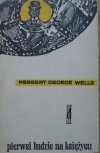 Herbert George Wells Pierwsi ludzie na Księżycu [Aleksander Stefanowski]