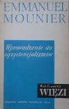 Emmanuel Mounier Wprowadzenie do egzystencjalizmów