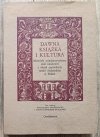 Dawna książka i kultura. Materiały międzynarodowej sesji naukowej