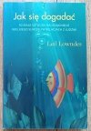 Leil Lowndes Jak się dogadać