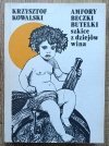 Amfory Beczki Butelki. Szkice z dziejów wina