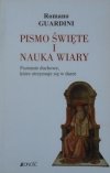 Romano Guardini • Pismo Święte i nauka wiary. Poznanie duchowe, które otrzymuje się w darze