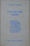 Zbigniew Chałko • Jaworowe niebo [drzeworyty Bronisław Bąk] [dedykacja autorska]