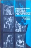 Andrzej Żurowski • Hebanowski. Monografia artystyczna [dedykacja autora]