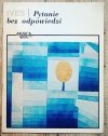 Charles Edward Ives Pytanie bez odpowiedzi