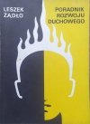 Leszek Żądło Poradnik rozwoju duchowego