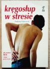 Andrzej Rakowski Kręgosłup w stresie