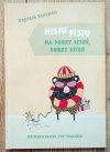 Wojciech Bonowicz Misiu Fisiu, na dobry dzień, dobry dzień