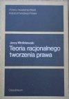 Jerzy Wróblewski • Teoria racjonalnego tworzenia prawa [dedykacja autorska]