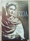 Frida. Życie i twórczość Firdy Kahlo