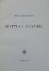 Beata Szymańska • Mistycy i pesymiści. Przeżycia i uczucia jako wartości w filozofii polskiego modernizmu
