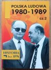 Historia bez IPN. Poska ludowa 1980-1989 cz. 2