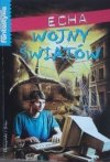 Echa Wojny Światów • antologia opowiadań SF