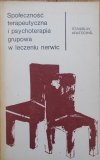 Stanislav Kratochvil • Społeczność terapeutyczna i psychoterapia grupowa w leczeniu nerwic