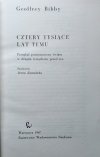  Geoffrey Bibby • Cztery tysiące lat temu. Przegląd panoramiczny świata w drugim tysiącleciu przed n.e.