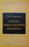 Jan Legowicz • Filozofia okresu Cesarstwa Rzymskiego
