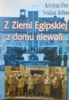 Krystyna Ewa Vetulani-Belfour • Z Ziemi Egipskiej - z domu niewoli