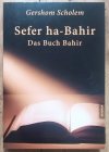 Gershom Scholem Sefer ha-Bahir. Das Buch Bahir