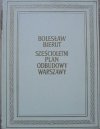 Bolesław Bierut • Sześcioletni plan odbudowy Warszawy