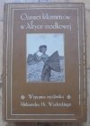 Aleksander Hr. Wodzicki • Ósmset kilometrów w Afryce Środkowej. Wyprawa myśliwska