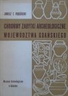 Janusz T. Podgórski • Chrońmy zabytki archeologiczne województwa gdańskiego