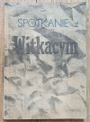 Spotkanie z Witkacym: materiały sesji poświęconej twórczości Stanisława Ignacego Witkiewicza
