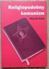 Marcin Kula Religiopodobny komunizm