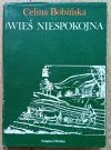 Celina Bobińska Wieś niespokojna. Studia małopolskie z XVIII-XIX wieku