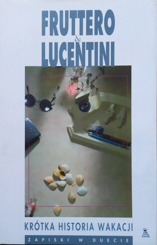 Carlo Fruttero, Franco Lucentini Krótka historia wakacji
