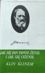 Józef Ignacy Kraszewski • Jak się pan Paweł żenił i jak się ożenił. Klin klinem 