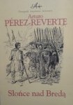 Arturo Perez-Reverte • Słońce nad Bredą
