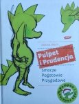 Joanna Olech • Pulpet i Prudencja. Smocze Pogotowie Przygodowe