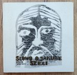 Bruno Jasieński • Słowo o Jakubie Szeli