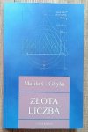 Matila Ghyka • Złota Liczba. Rytuały i rytmy pitagorejskie w rozwoju cywilizacji zachodniej