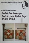 Czesław Krzemiński • Pułki Ludowego Lotnictwa Polskiego 1943-1945