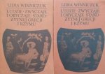 Lidia Winniczuk • Ludzie, zwyczaje i obyczaje starożytnej Grecji i Rzymu