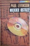 Paul Levinson • Miękkie ostrze, czyli historia i przyszłość rewolucji informatycznej