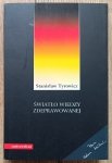 Stanisław Tyrowicz • Światło wiedzy zdeprawowanej. Idee niemieckiej socjologii i filozofii 1933-1945