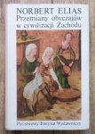 Norbert Elias • Przemiany obyczajów w cywilizacji Zachodu