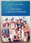 Ambroży Grabowski • Patriotyzm w dawnym Krakowie