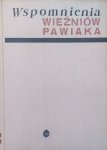 praca zbiorowa • Wspomnienia więźniów Pawiaka 1939-1944