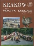 Marian Satała • Kraków i jego Bractwo Kurkowe przez 750 lat