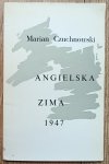 Marian Czuchnowski • Angielska zima 1947. Poemat z szuflady