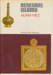 Adam Mez • Renesans islamu